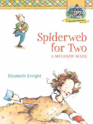 cover image of Spiderweb for Two - A Melendy Maze